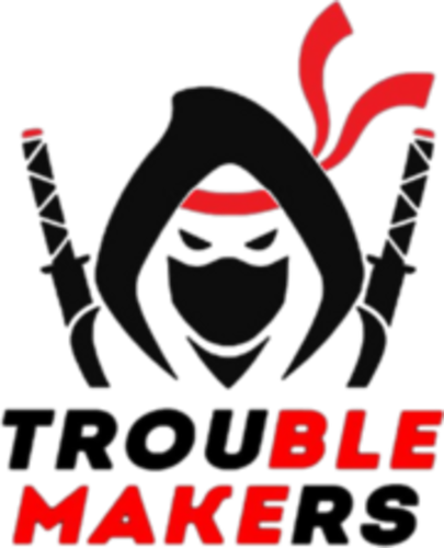Trouble makers